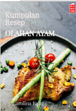 Kumpulan Resep Olahan Ayam Carolina Ratri